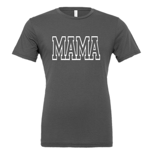 "MAMA" Tee