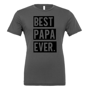 "Best Papa Ever" Tee