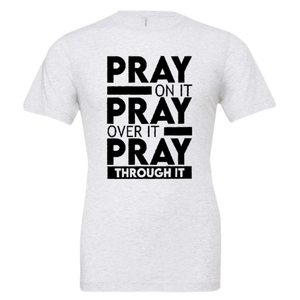 "Pray" Tee