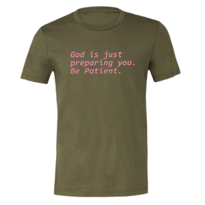 "Be Patient" Tee