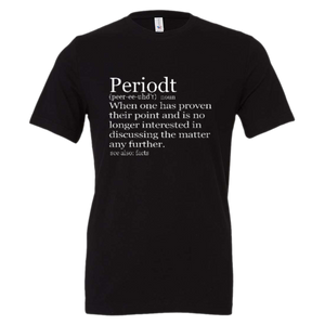"Periodt" Tee
