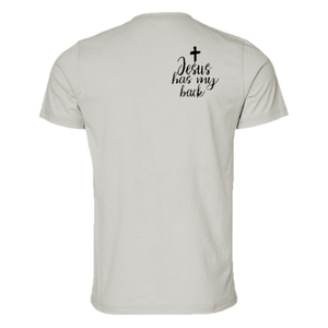 "Jesus has my back" Tee