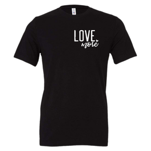 "Love, more" Tee