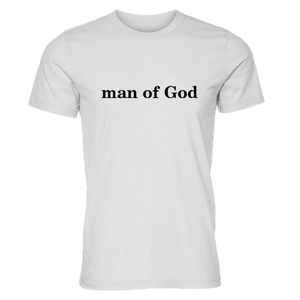 "man of God" Tee