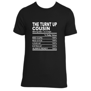 "Turnt Up Cousin" Tee