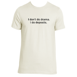 "Deposits Only" Tee