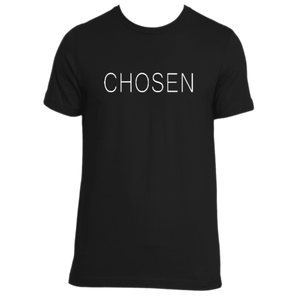 "CHOSEN" Tee