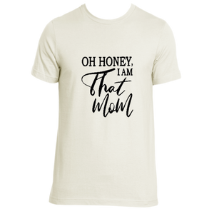 "THAT MOM" Tee
